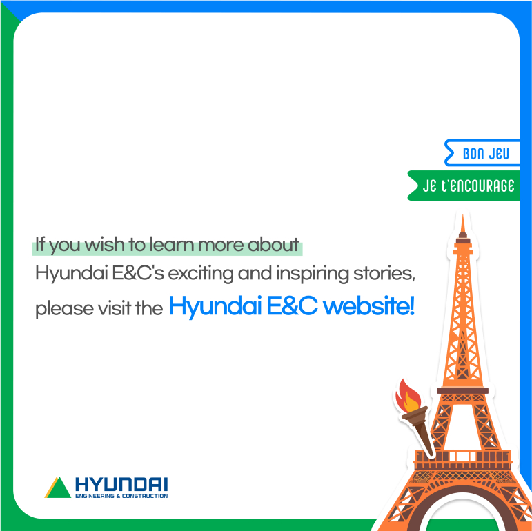 If you wish to learn more about Hyundai E&Cs exciting and inspiring stories,  please visit the Hyundai E&C website!